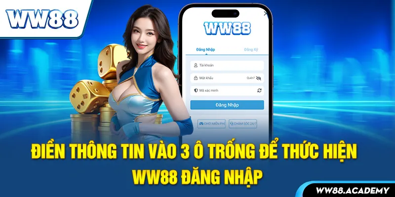 Điền thông tin vào 3 ô trống để thức hiện WW88 đăng nhập