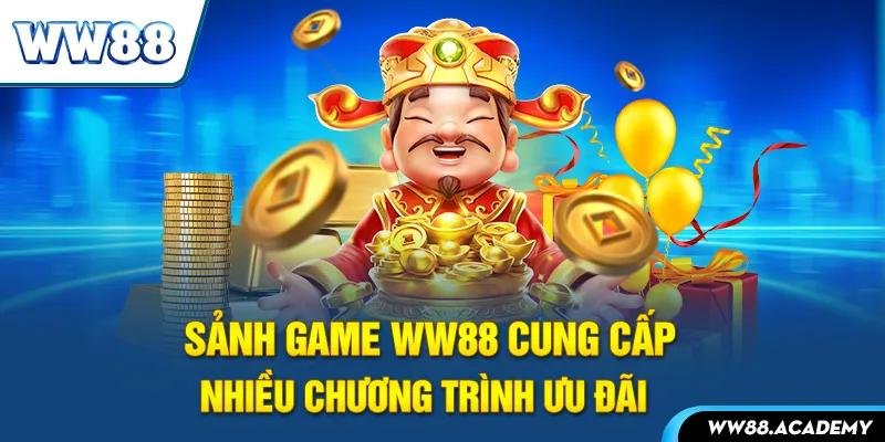 Sảnh game WW88 cung cấp nhiều chương trình ưu đãi