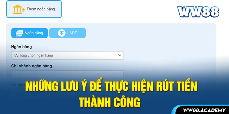 Những lưu ý để thực hiện rút tiền thành công