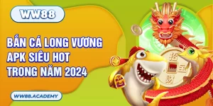 bắn cá long vương ww88