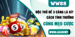 độc thủ đề 3 càng ww88